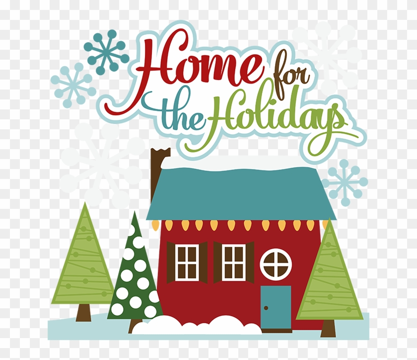 Download Home For The Holidays Clip Art Clipart Christmas - Home For The Holidays Clip Art - Png Download #5394847