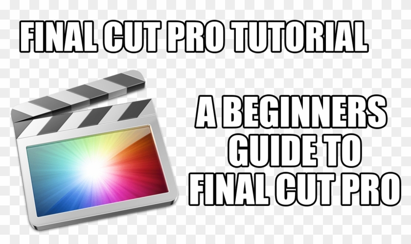 Beginners Guide To Final Cut Pro - Final Cut Pro X Icon Clipart #5424356