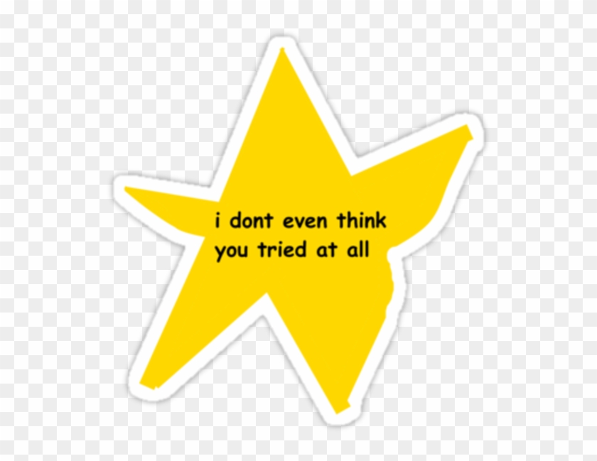 I Don't Even Think You Tried At All - Dont Think You Even Tried At All Clipart