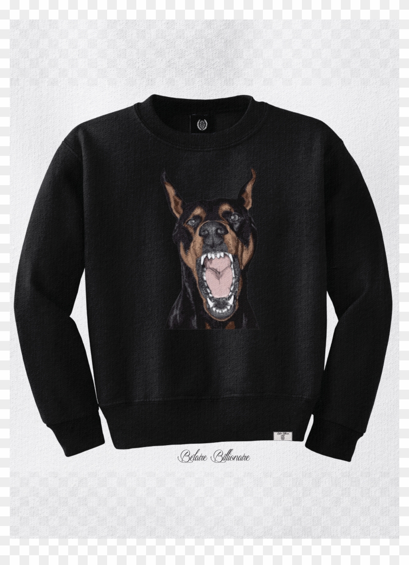 Belaire Doberman Sweatshirt - All Bitches Rattle Sweater Clipart #5432667