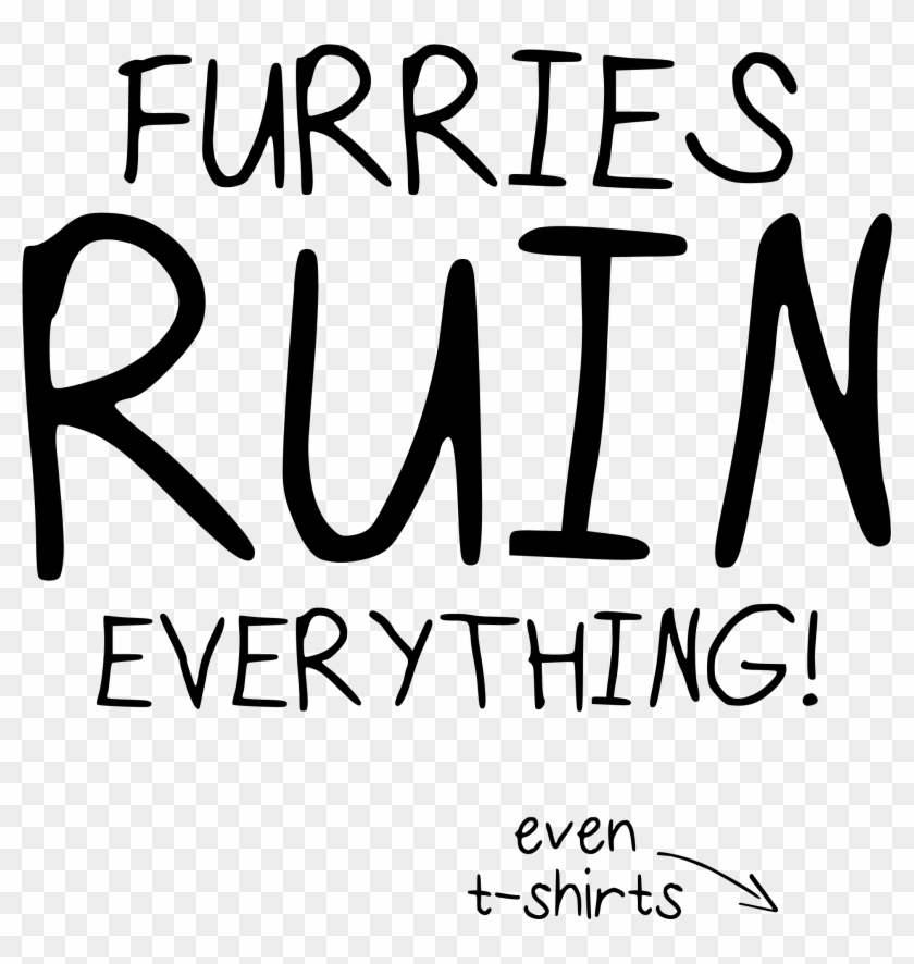 Furries Ruin Everything - Calligraphy Clipart