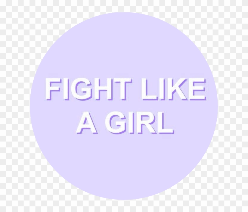 #purple #aesthetic #tumblr #fight #like #a #girl #girlpower - Circle Clipart #5443644