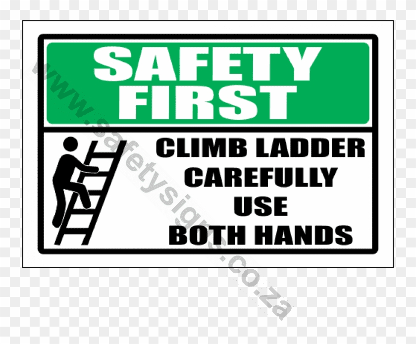 Safety First Climb Ladder Sign - Graphics Clipart #5483981