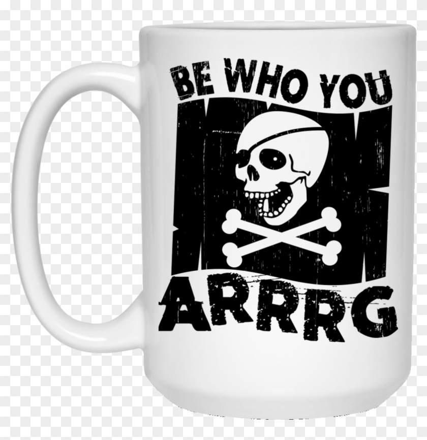 Be Who You Arrrg Pirate Coffee Mugs And Beer Stains - Beer Stein Clipart #5484775