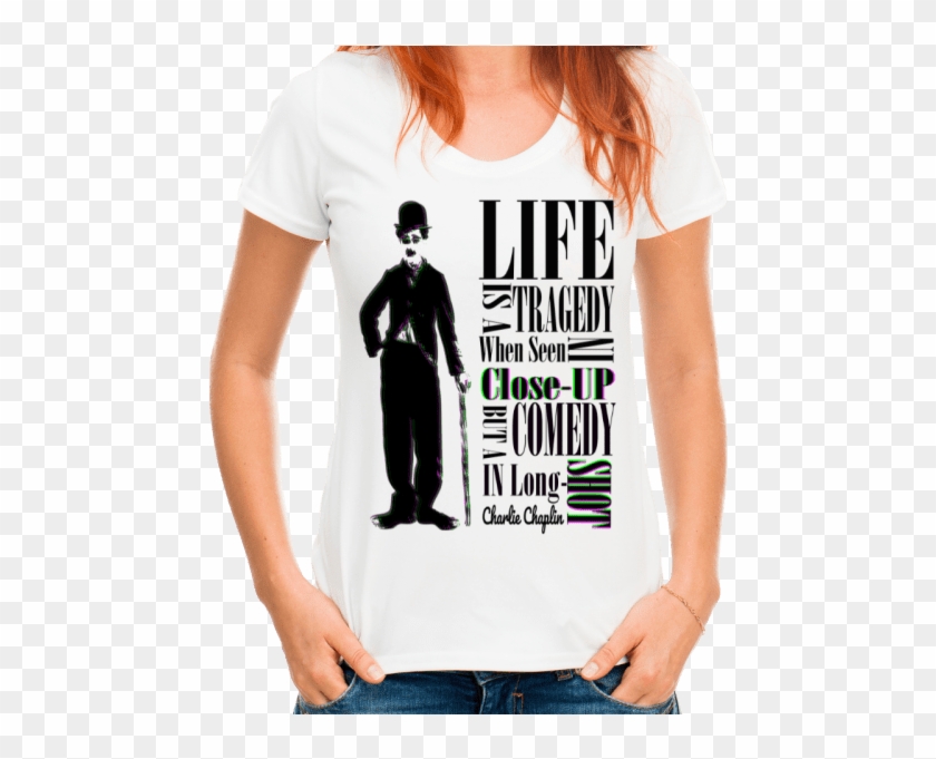 Charlie Chaplin Life Quote Women's T-shirt - Charlie Chaplin T Shirt Clipart #5493982