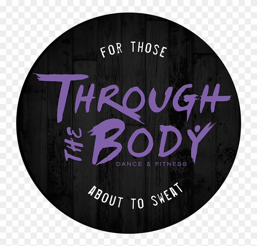 Through The Body Dance & Fitness - Graphic Design Clipart #5580338