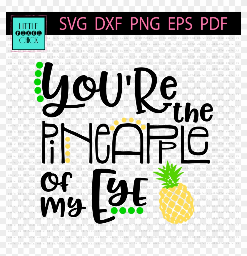 You're The Pineapple Of My Eye - Baby It's Cold Outside Transparent Clipart #5588867