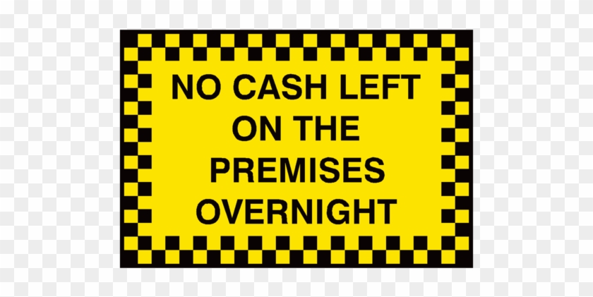No Cash Left On Premises Sign - Smoking Sign Clipart