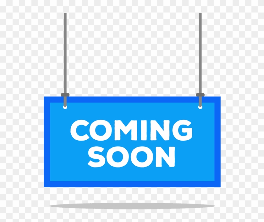 Comng Soon - Sign Clipart #566069