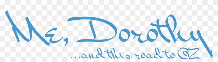 Me, Dorothyand This Road To Oz - Calligraphy Clipart