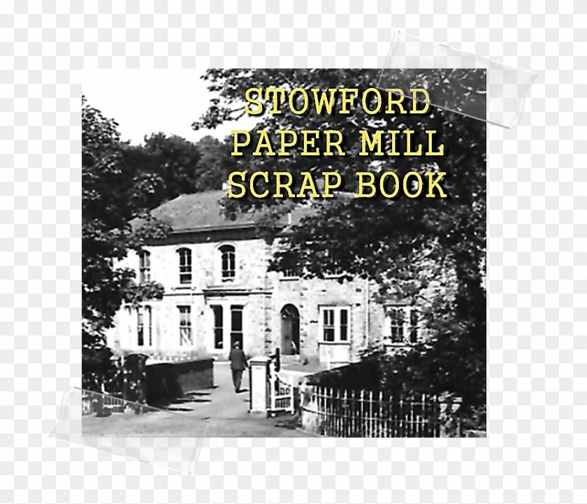 Stowford Paper Mill Scrap Book - Poster Clipart #5635198