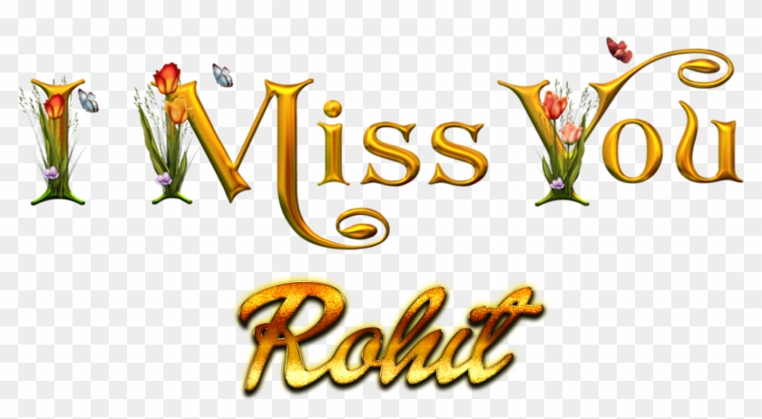 Rohit Missing You Name Png - Rohit Name Clipart