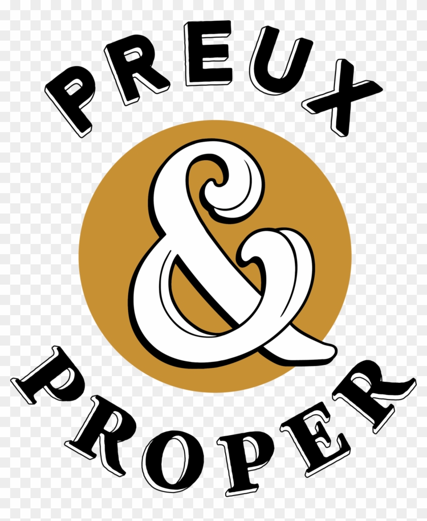 Ideas 14 Cliparts For Free - Preux And Proper Logo - Png Download