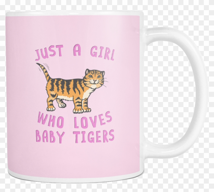 Just A Girl Who Loves Baby Tiger White Mug Both Sides - Mug Clipart #5711626