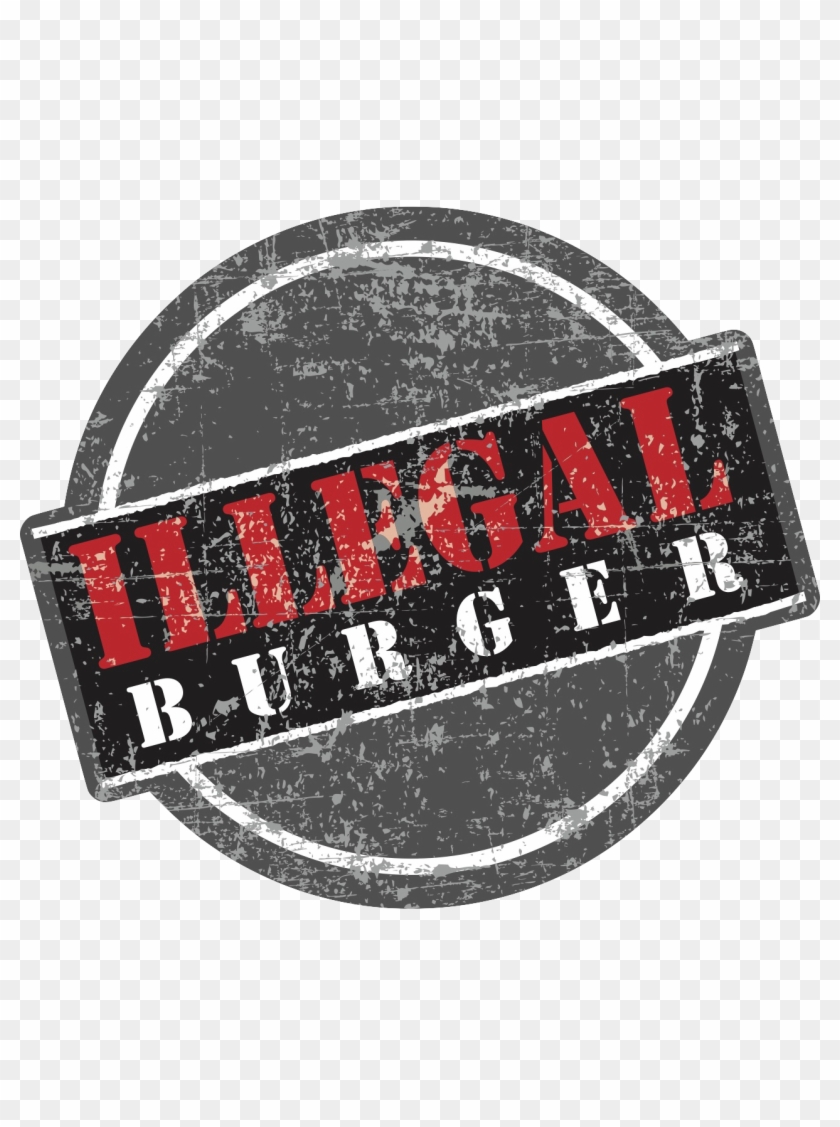 Illegal Burger Logo - Label Clipart #5723182