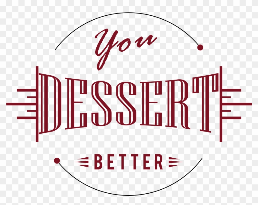 You Dessert Better - Calligraphy Clipart