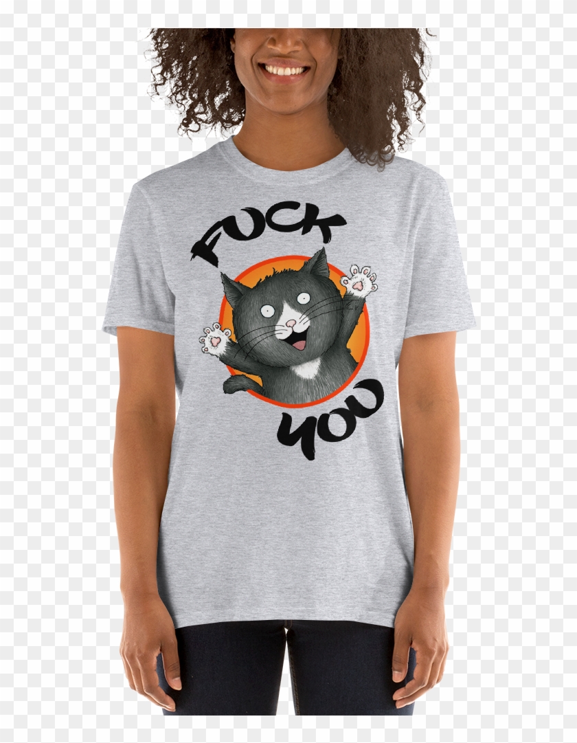 Happy Cat Fuck You Unisex T-shirt - T-shirt Clipart #5785401