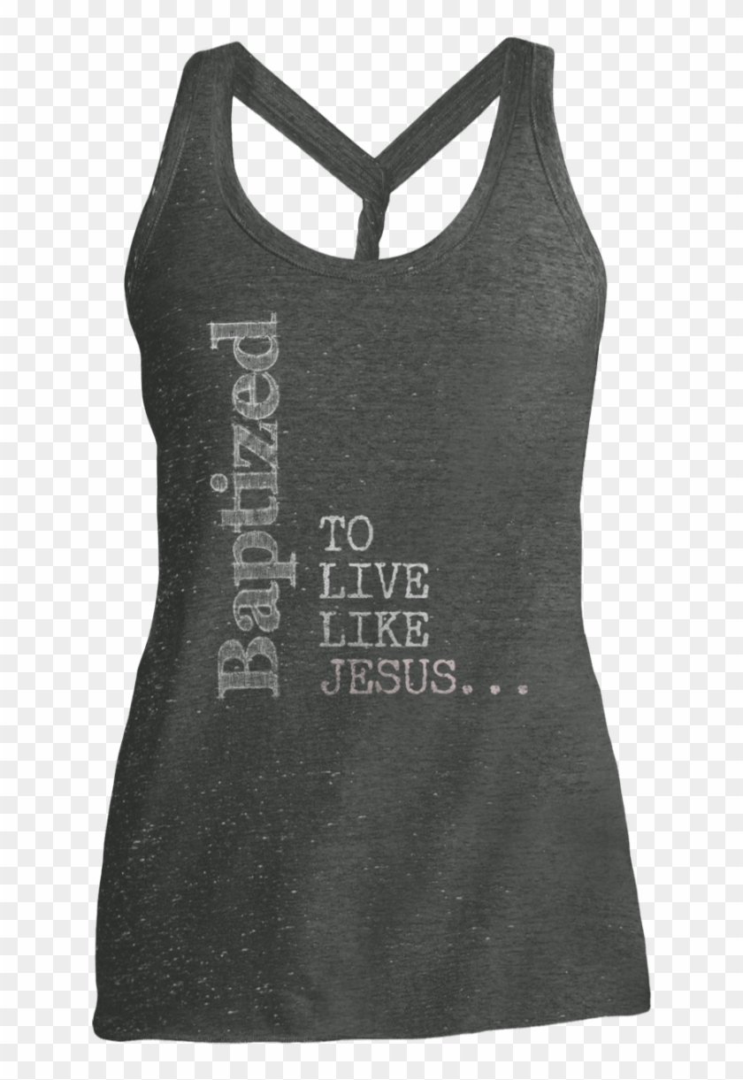 Baptized To Live Like Jesus Original Ladies Cosmic - Active Tank Clipart