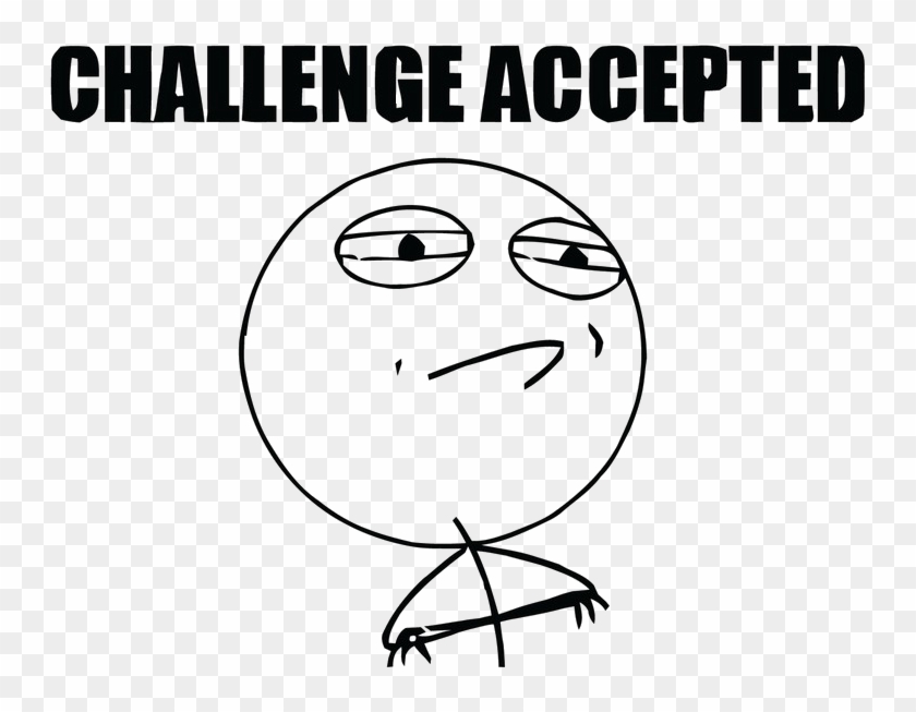 Challenge Accepted - Challenge Accepted Png Clipart #5807697