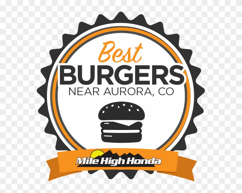 Come Try One Of Aurora's Best Burgers Voted By Mile Clipart
