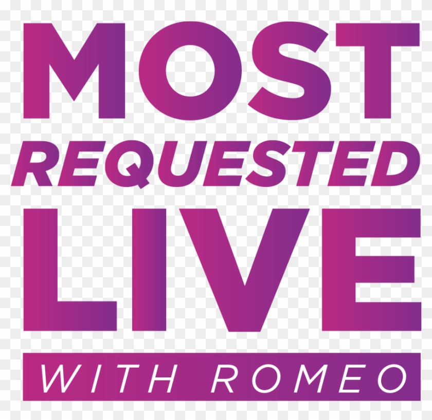 Most Requested Live With Romeo - Most Requested Live Png Clipart #5929995