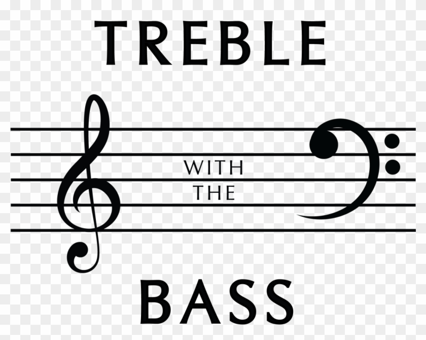 Treble With The Bass - Music Clipart #5940781