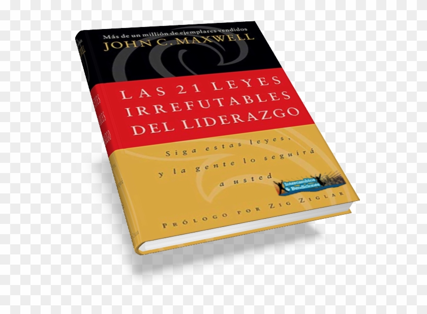 Las 21 Leyes Irrefutables Del Liderazgo John C - Libro Las 21 Leyes Irrefutables Del Liderazgo Clipart #5980341