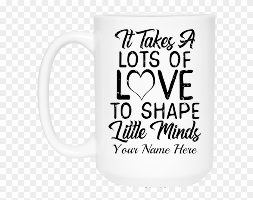 Personalized It Takes Lots Of Love To Shape Little - Culture Clipart