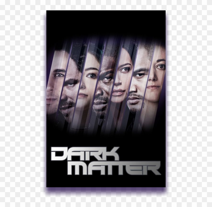 Rutor - Info - - Тёмная Материя / Dark Matter [s02] - Dark Matter Tv Poster Clipart #6002712