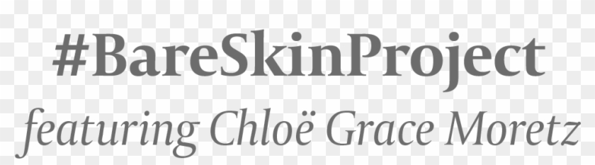 #bareskinproject Featuring Chloe Grace Moretz Clipart #6026904