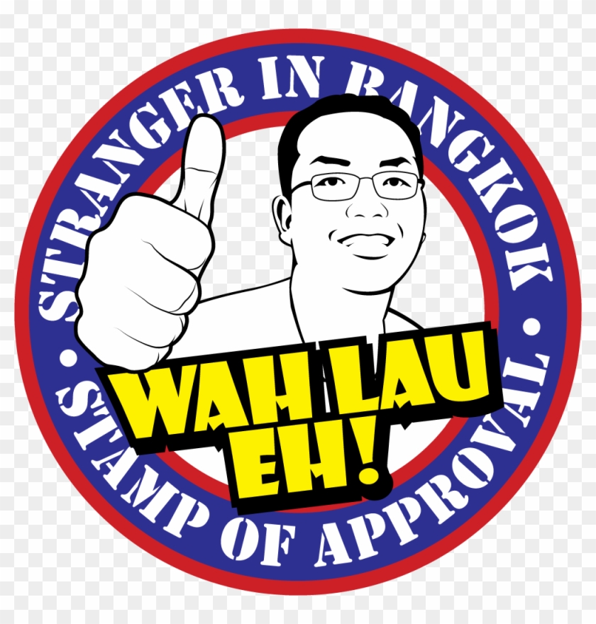 "wah Lau Eh " Stamp Of Approval - Emblem Clipart #6034849