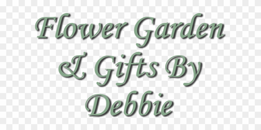 Flower Garden & Gifts By Debbie - Calligraphy Clipart #6043967