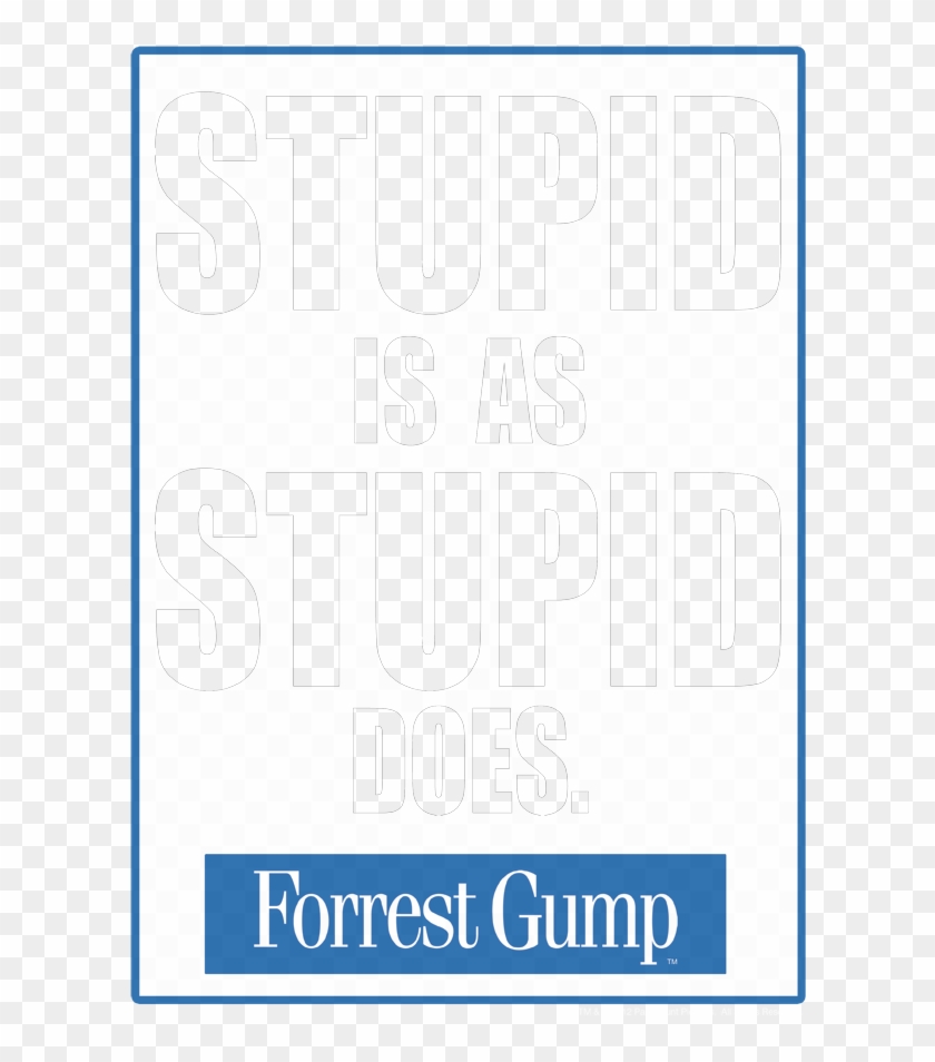 Forrest Gump Png - Youth: Forrest Gump - Stupid Clipart #6048106
