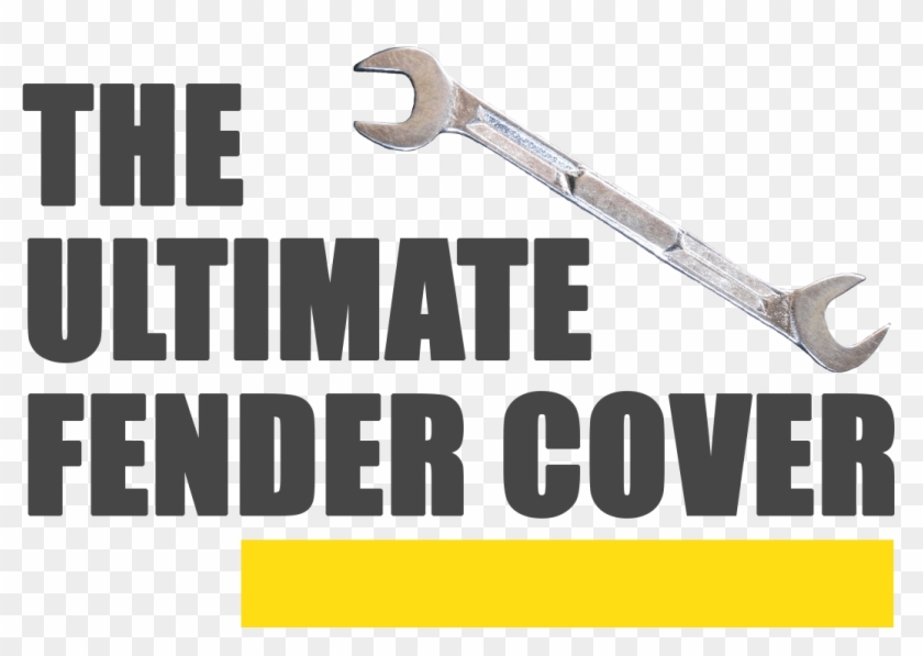 The Ultimate Fender Cover - Metalworking Hand Tool Clipart #623730