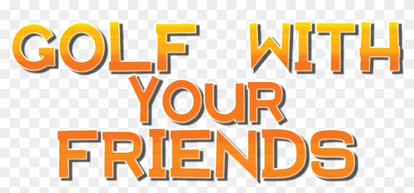 Golf With Friends Logo Png - Golf With Your Friends Logo Clipart #637214