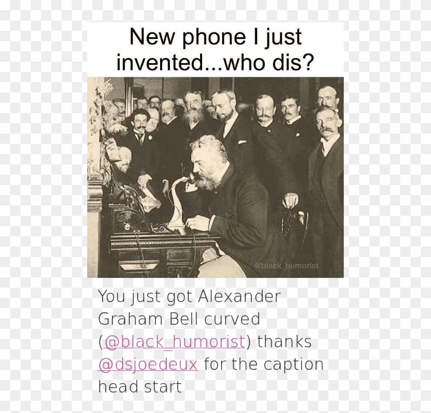 Alexander Graham Bell - Alexander Graham Bell Who Dis Clipart #651212