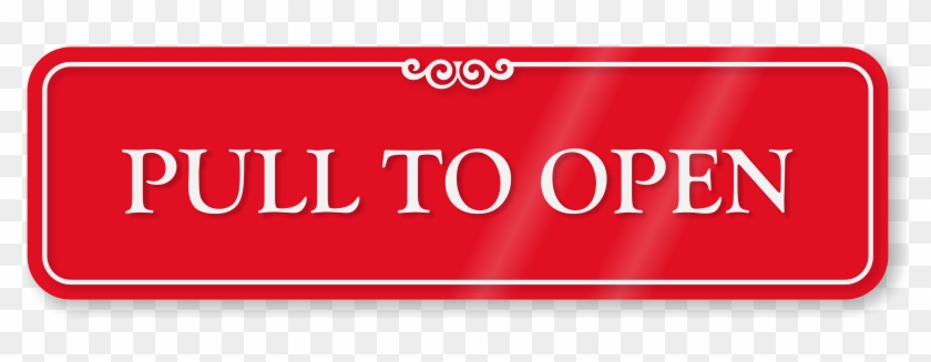 Pull To Open Showcase Wall Sign - Push Door To Open Sign Clipart