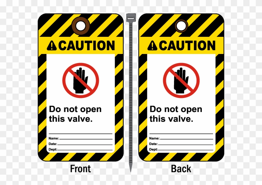 Caution Do Not Open Valve Tag - Do Not Open Valve Clipart #659788