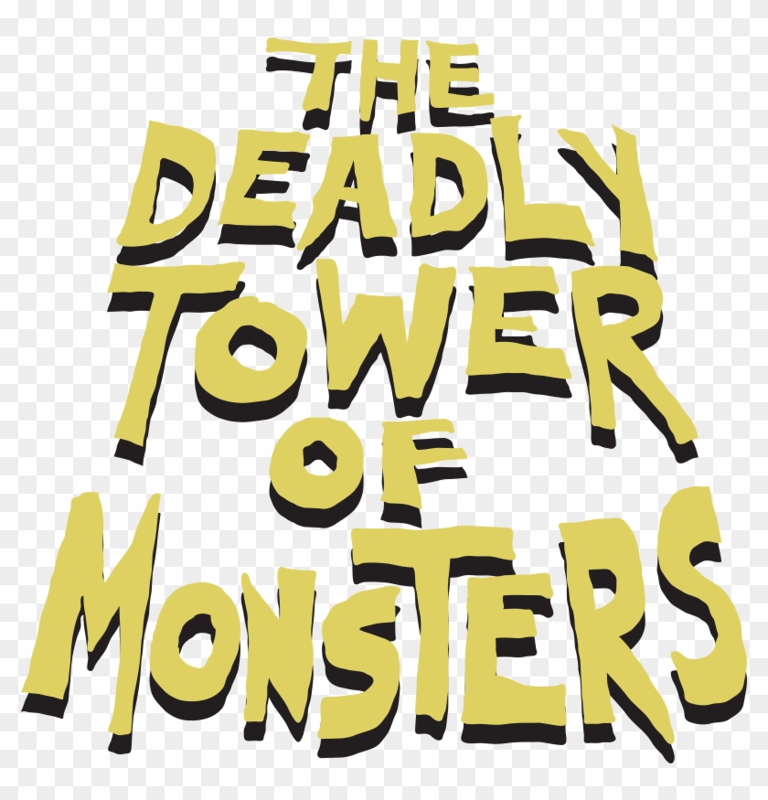 The Deadly Tower Of Monsters - Deadly Tower Of Monsters Logo Clipart #682366