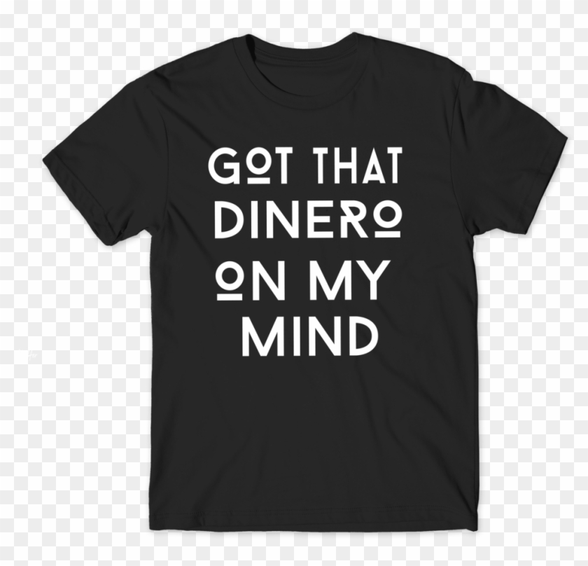 Got That Dinero - Single Use Slogan Plastic Clipart #685317