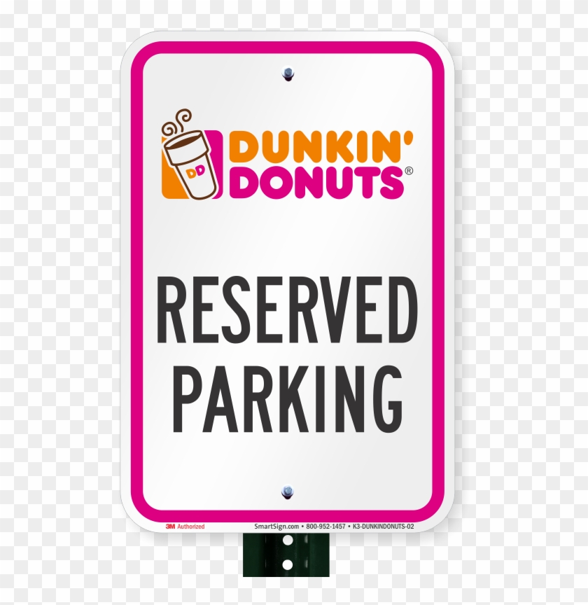 Reserved Parking Sign, Dunkin Donuts - Dunkin Donuts Clipart