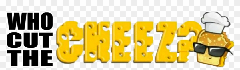 Who Cut The Cheez Clipart #743513