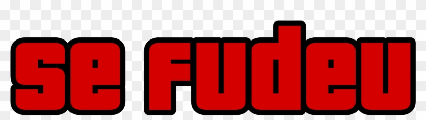 Se Fodeu Gta Png , Png Download Clipart #761004