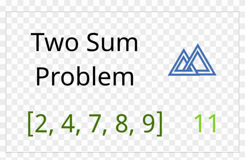 The Two Sum Problem Is A Common Interview Question, - Triangle Clipart #761671