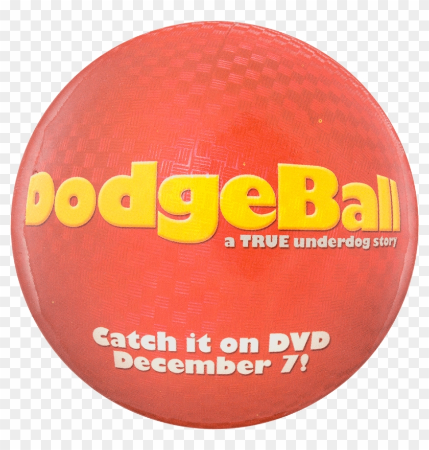 2004 Vintage Pinback Button Dodgeball A True Underdog Clipart #774140