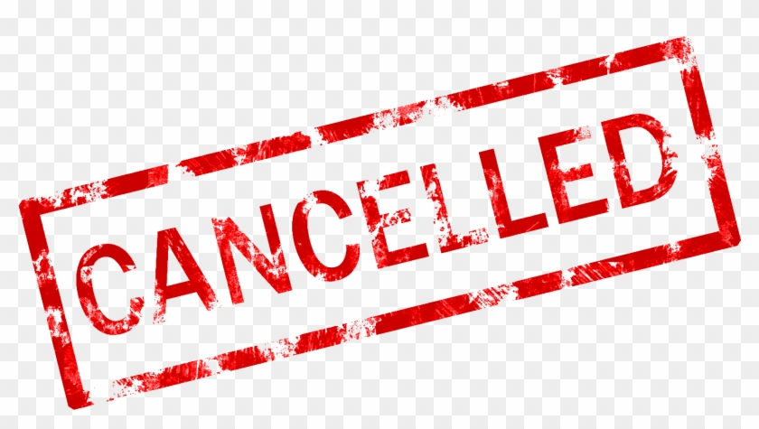 Cancelled Png - Event Cancelled Clipart #802798