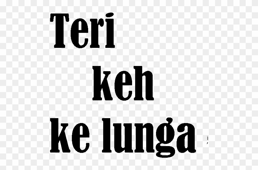 Teri Keh Ke Lunga Text Png - All Png Text Clipart