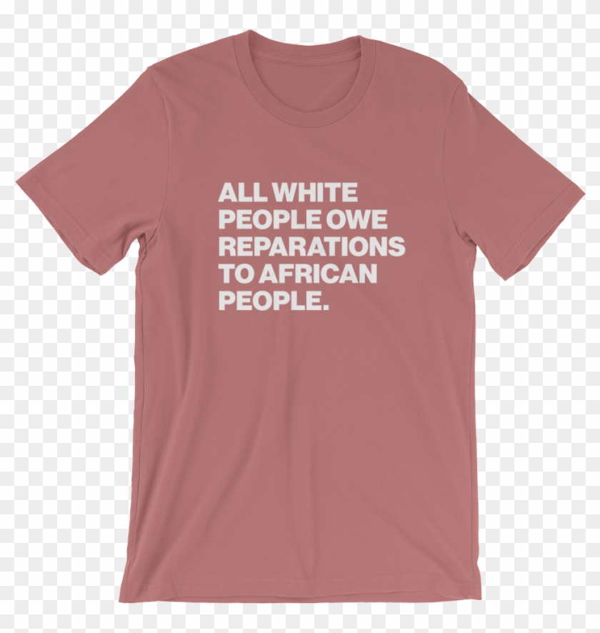 All White People Owe Reparations - Active Shirt Clipart