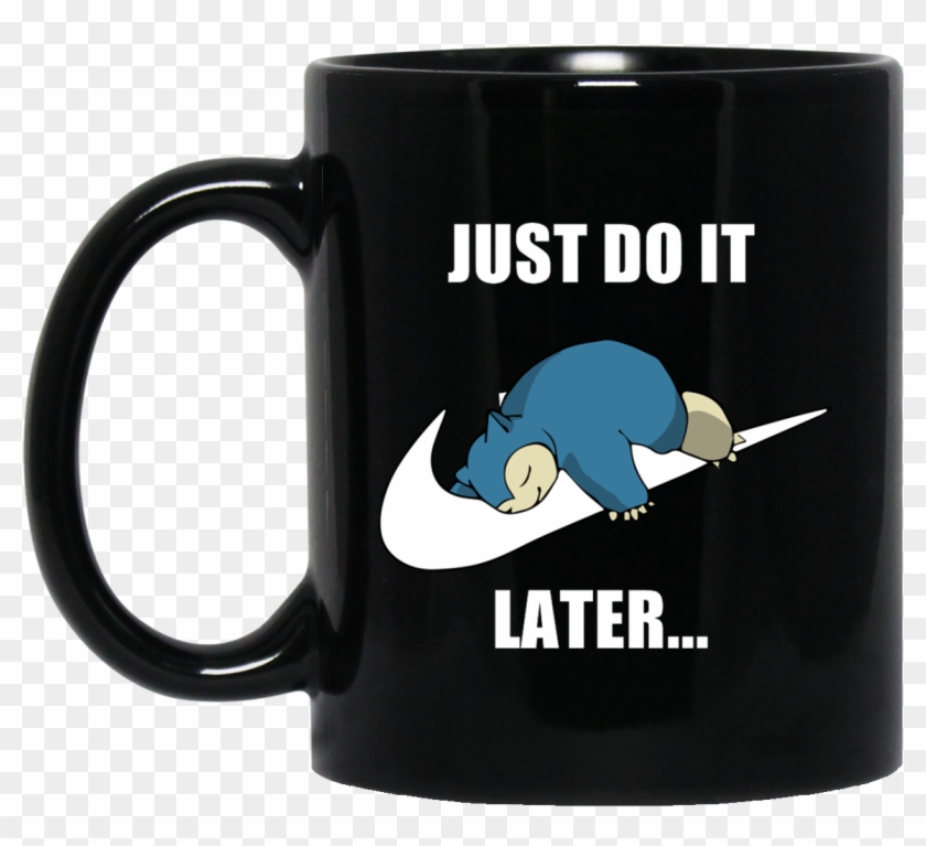 Image 609px Just Do It Later Snorlax Black Coffee Mug - Shuh Duh Fuh Cup Shark Clipart