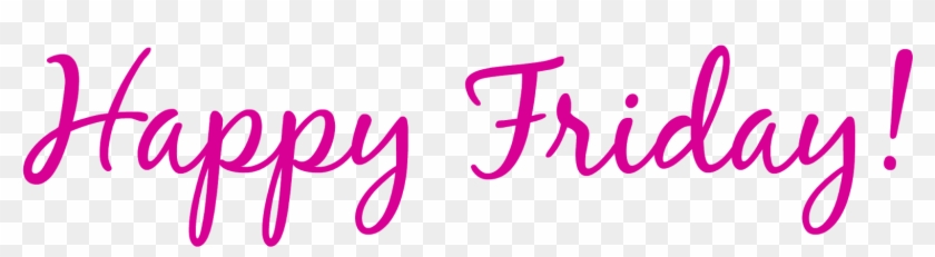 Pink Pink Friday - Happy Friday Images Png Clipart